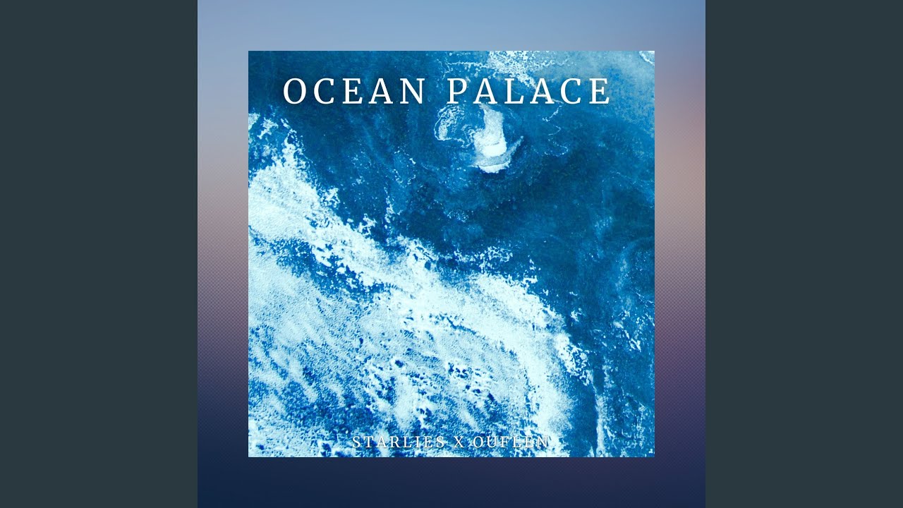 Watch Ocean Palace on YouTube Watch Ocean Palace on YouTube