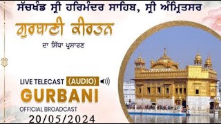 live audio sri darbar sahib amritsar sahib 20/05/2024