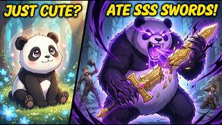 Reborn as the Last Giant Panda Everyone Thought He Was Just Cute Until He Ate Their SSS Rank Swords
