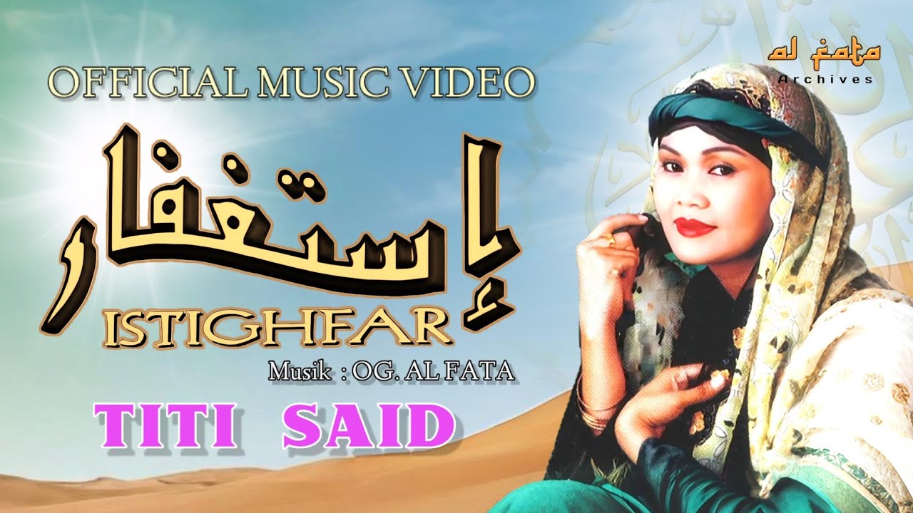 Sholawat Nabi Terbaik | Istighfar Astaghfirullah Robbal Baroya - Titi Said (Official Video Music )
