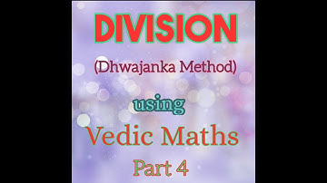 Division  of Number using Dhwajanka Method Maths Made Easy Dr. Komal Asrani Vedic Maths