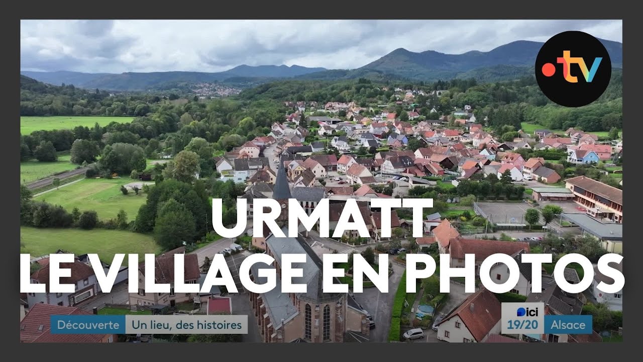 Un lieu, des histoires à Urmatt : le village en photos - Episode 1/4