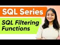 SQL Filtering Functions | PART 9
