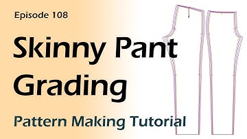 How To Grade Skinny Pants Medium to Large size [Pattern Making Tutorial]