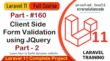 Laravel 11 Full Course | #160 Laravel 11 Client Side Form Validation using JQuery Part - 2