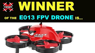 The WINNER of the E013 FPV Drone is... Thank you to Banggood.