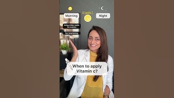Vitamin C serum | Morning or Night | Dermatologist suggests