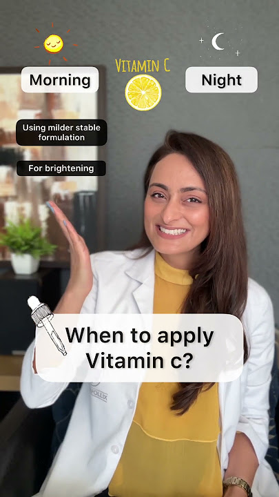 Serum Vitamin C | Pagi atau Malam | Saran Dokter Kulit