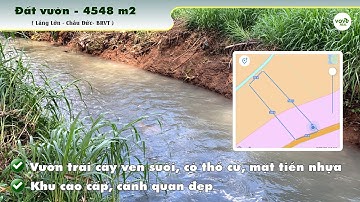 B201 - (8 tỷ) Bán vườn trái cây ven suối tuyệt đẹp, có thổ cư tai Láng Lớn, Châu Đức, BRVT