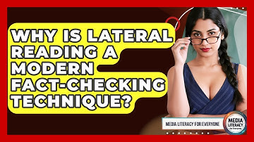 Why Is Lateral Reading A Modern Fact-checking Technique? - Media Literacy For Everyone
