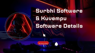 #Surbhi Software and Kuvempu Software Details