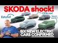 Škoda SHOCK! The SIX new electric cars confirmed for production | Electrifying