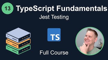TypeScript Fundamentals #13 - Jest Testing