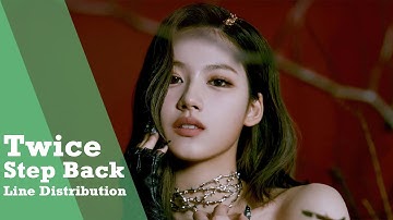 How Twice Would Sing: GOT The Beat - Step Back | Line Distribution
