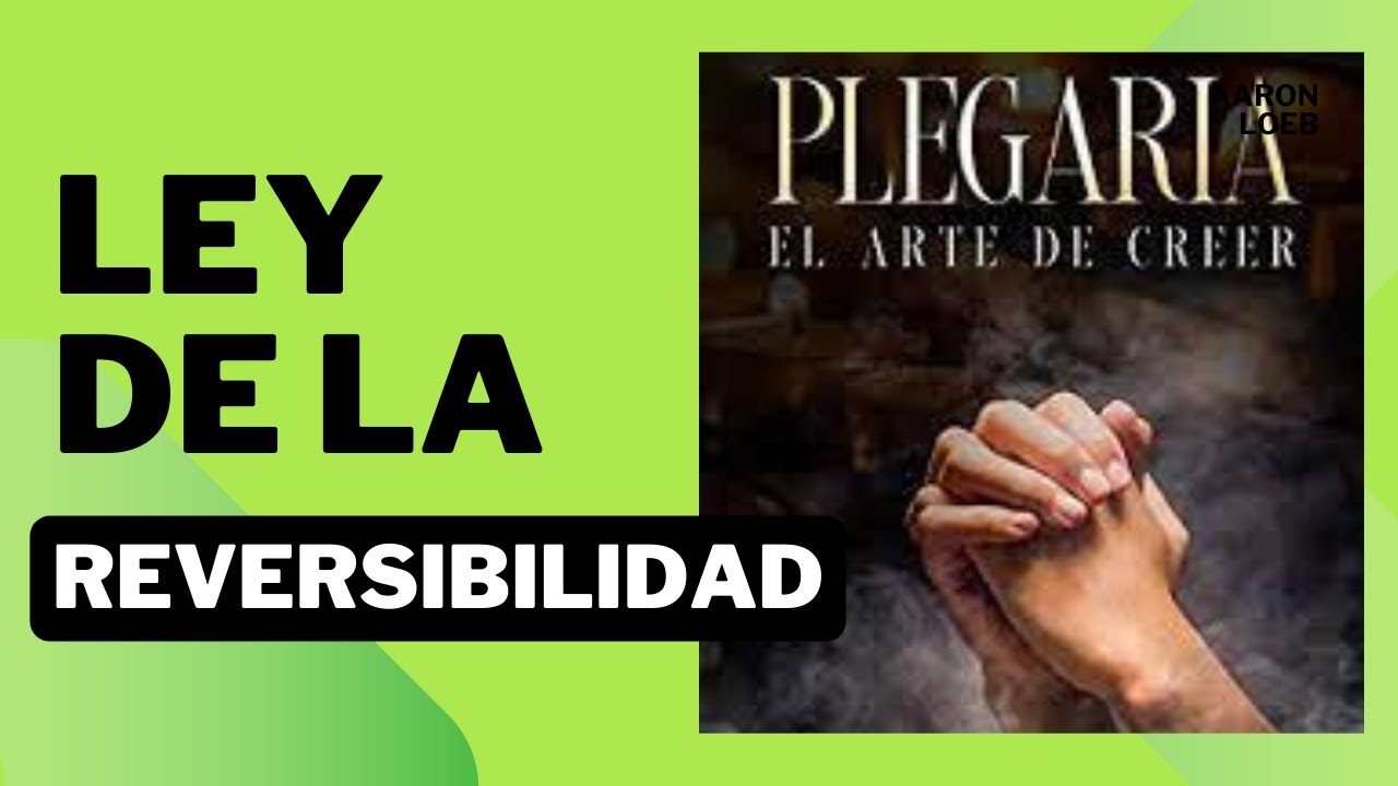 LEY DE LA REVERSIBILIDAD