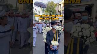 TOÀN CẢNH LỄ TANG ÔNG SẠC THÀNH #hongloan #nghesivulinh