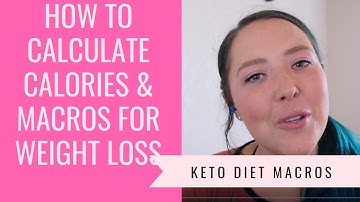 How to calculate calories & macros for weight loss on Keto