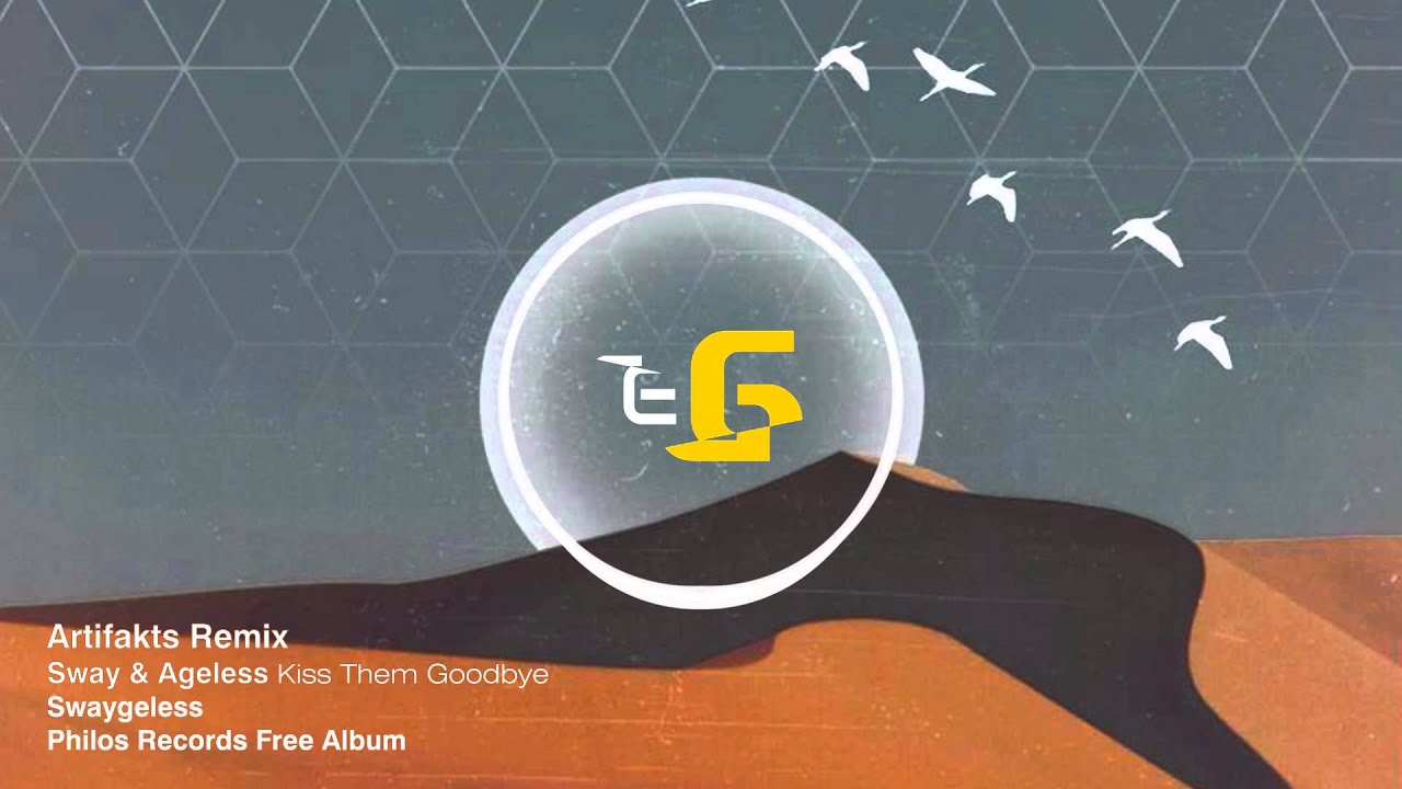 glitch hop beats Artifakts Remix - SwAy & Ageless - Kiss Them Goodbye - SwAygeless