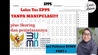 Tips Mengerjakan EPPS 100% LOLOS Tanpa Manipulasi | Skoring Penilaian dan Penjelasan | PART 4 BUMN