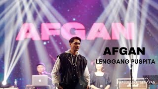 AFGAN - LENGGANG PUSPITA (HALL BASKET SENAYAN)