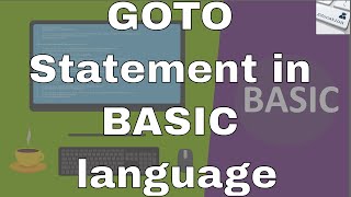Lecture #19: GOTO Statement in BASIC language