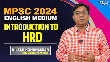 MPSC 2024 | ENGLISH MEDIUM | INTRODUCTION TO HRD | FREE LECTURE By Nilesh Kondhalkar