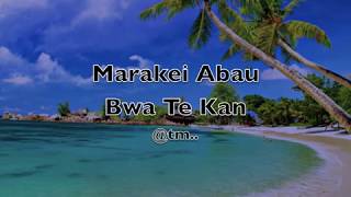 Miniatura de vídeo de "2018 MARAKEI ABAU BWA TE KAN by Teidy Boy & Malmie Ft Bwenaman & ITK - Kiribati@tm.."