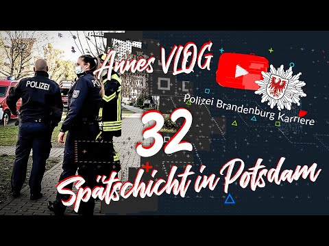 Annes VLOG -  32 Spätschicht in Potsdam // POLIZEIKARRIERE