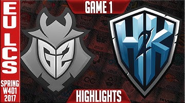 G2 vs H2k Highlights Game 1 - EU LCS W4D1 Spring 2017 - G2 vs H2K G1