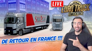 🔴 [LIVE ETS2] DE RETOUR EN FRANCE CE SOIR AVEC ROMAGRI !!!