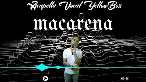 macarena Acapella Vocal YellowBoss