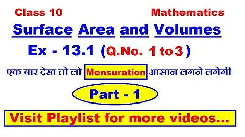 Chapter 13 Exercise 13.1 (Q1, Q2, Q3) Surface Areas and Volumes Classs 10 Maths NCERT | Mensuration