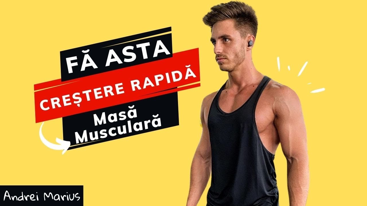 Accelerează Creșterea Masei Musculare - Fă aceste 5 lucruri