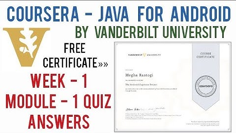 Coursera: Java For Android Week 1 Module 1 Quiz Answers | Java For Android Coursera Assignment By VU