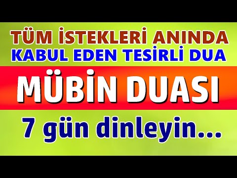 MÜBİN DUASI DİNLE Tüm İstekler İçin Tesirli (En Etkili Dualar)