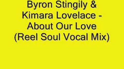 Byron Stingily&Kimara Lovelace - About Our Love (Reel Soul)