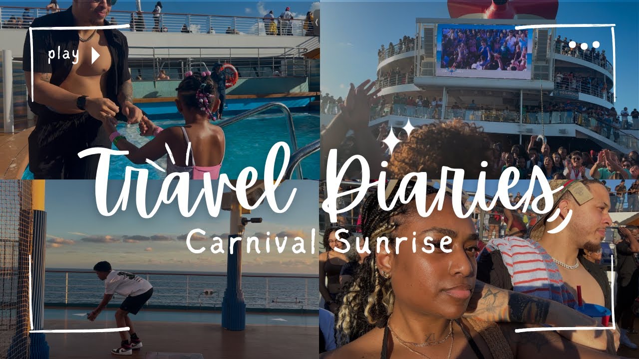 Travel Diaries | CARNIVAL SUNRISE CRUISE part 1