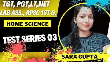 UGC NET HOME SCIENCE TEST SERIES | TGT PGT HOME SCIENCE PRACTICE SET | BY SARA MAM