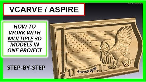 How To Do 3D Projects Tutorial w/ Vectric Vcarve & Aspire [For CNC Routers] - Garrett Fromme