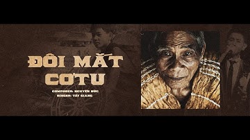 Danh ZoRam - Đôi Mắt Cơ Tu | W.E Studio