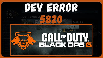 How To Fix DEV ERROR 5820 In Black Ops 6 - Best Method (2024)