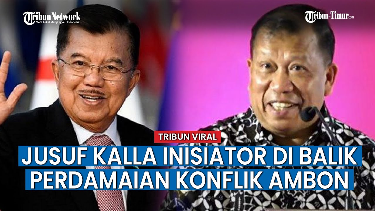 Cerita Di Balik Konflik Ambon: Jusuf Kalla Sosok Inisiator Perdamaian