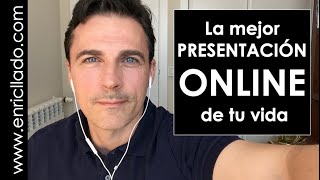 La mejor presentación ONLINE de tu vida - Enric Lladó