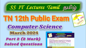 TN 12th Computer Science Public Exam 2024 2 Mark Solved #12thcomputerscience #tn12th #12thpublicexam
