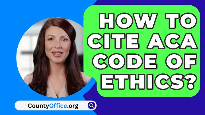How To Cite ACA Code Of Ethics? - CountyOffice.org