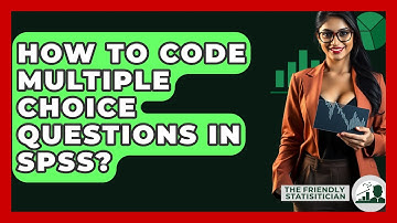 How To Code Multiple Choice Questions In SPSS? - The Friendly Statistician