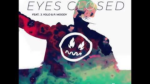 Eyes Closed (Instrumental Mix) feat. J. Yolo & P. Moody