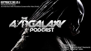The Hunts Not Taken, An Interview With Predators Screenwriter Alex Litvak – AvP Galaxy Podcast #114