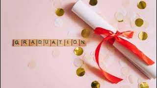 Happy Graduation | Graduation Song | 2022 Graduate