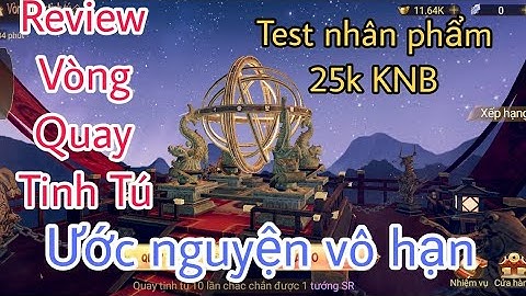 Garena Cái Thế Tranh Hùng | Test nhân phẩm với Vòng Quay Tinh Tú , Review muộn event Tiệc Mùa Hè!!